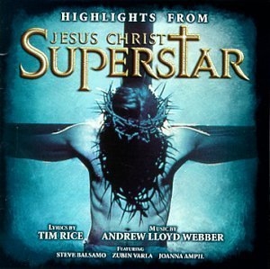 Jesus Christ Superstar (Highlights)