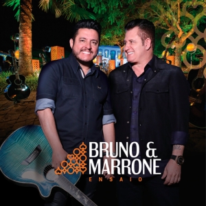 Bruno e Marrone – Ensaio (Ao Vivo) (2017)