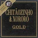 Série Gold: Chitãozinho & Xororó