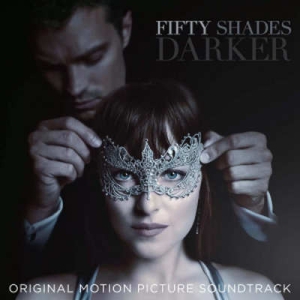 Fifty Shades Darker: Original Motion Picture Soundtrack