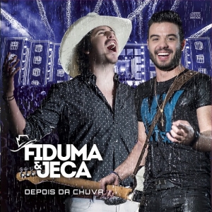 Fiduma & Jeca - Depois da Chuva (20
