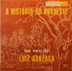 A História Do Nordeste Na Voz De Luiz Gonzaga