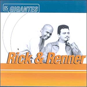 Os Gigantes -Rick & Renner