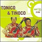 Série Bis: Tonico & Tinoco